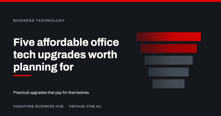 Five affordable office tech upgrades worth planning for — Vodafone Business Hub