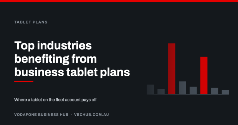 Top industries benefiting from business tablet plans — Vodafone Business Hub