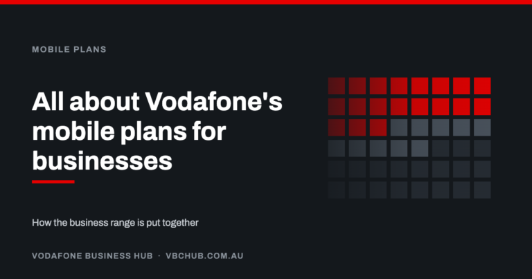 All about Vodafone's mobile plans for businesses — Vodafone Business Hub